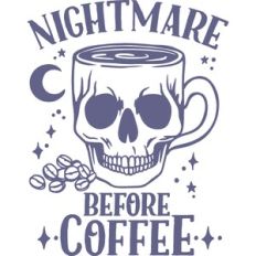 nightmare before coffee