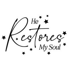He Restores My Soul Quote