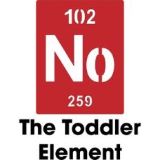 Periodic Table No – The Toddler Element