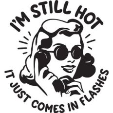 I'm still hot