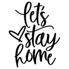 Let's Stay Home