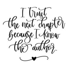 I Trust The Next Chapter