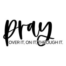 Pray Over it