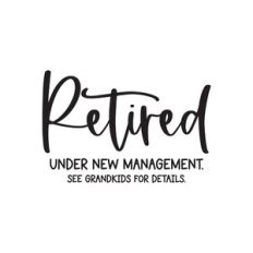Retired Under New Management
