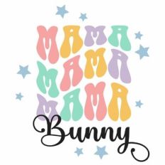 Mama Bunny Quote