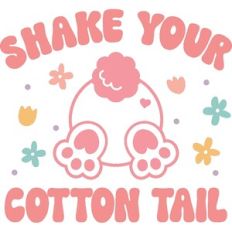 Shake Your Cotton Tail