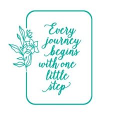 Every Journey Begins with one little step