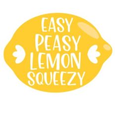 Easy Peasy Lemon Squeezy