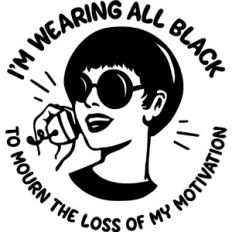 I'm wearing all black