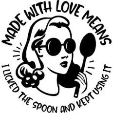 Made with love means