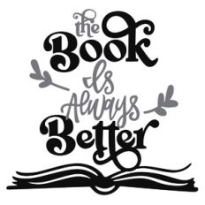 Book is Always Better