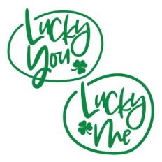 Lucky me Lucky You
