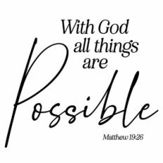 With God All Things Are Possible Quote