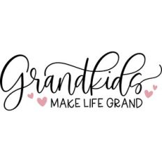 Grandkids Make Life Grand