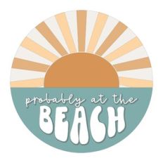 Probably At The Beach