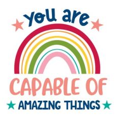 you are capable of amazing things