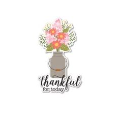 thankful for today - printable sticker