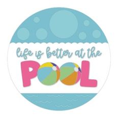 Life Is Better At The Pool