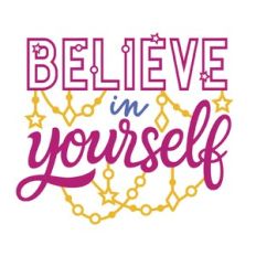 Believe in yourself