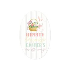 Hippity Hoppity Easter Is On It's Way