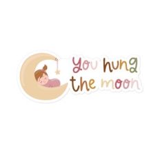 You Hung the Moon