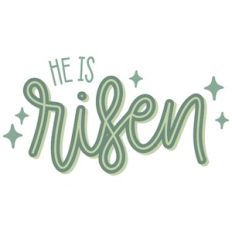 He is Risen