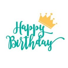 Happy Birthday Queen/King