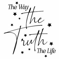 The Way The Truth The Life Quote