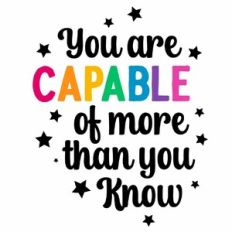You Are Capable of More Than You Know Quote