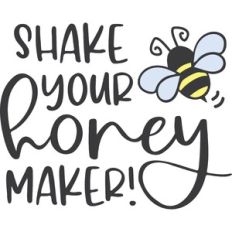 Shake Your Honey Maker