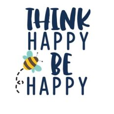 Think happy be happy