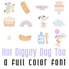 Hot Diggity Dog Too Full Color Font