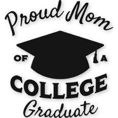 College - Proud Mom