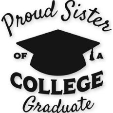 College - Proud Sister