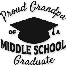 Middle School - Proud Grandpa