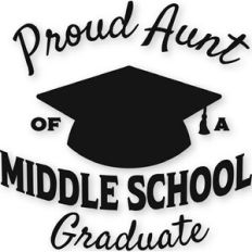 Middle School - Proud Aunt