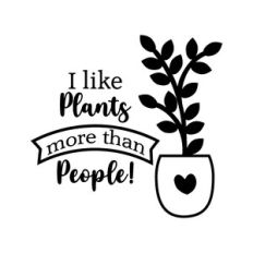 I Like Plants More Than People