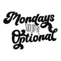 Mondays Optional