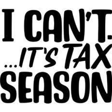 I can't. it's tax season