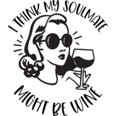 I think my soulmate might be wine