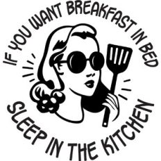 If you want breakfast in bed sleep in the kitchen