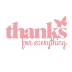Thanks for everything