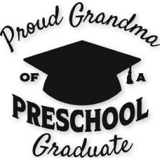Preschool - Proud Grandma
