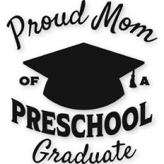 Preschool - Proud Mom