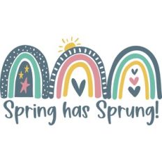 Spring Has Sprung