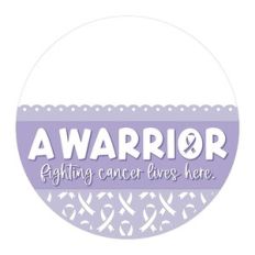 A Warrior Fighting Cancer Lives Here