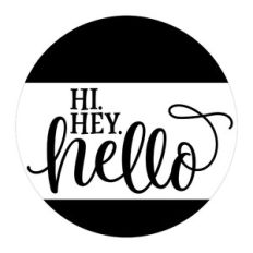 Hi Hey Hello