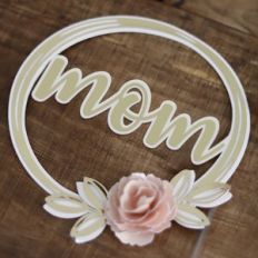 MOM CAKE TOPPER