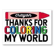 Thanks For Coloring My World