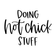 Doing Hot Chick Stuff